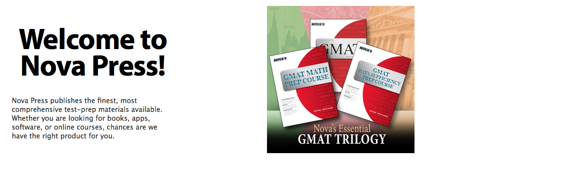 Nova Press publishes the finest, most comprehensive test-prep materials available. Whether you are looking for books, apps, software, or online courses, chances are we have the right product for you.